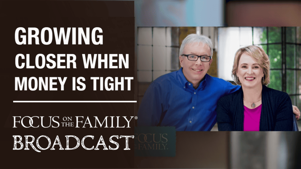 Growing Closer to Your Spouse When Money is Tight